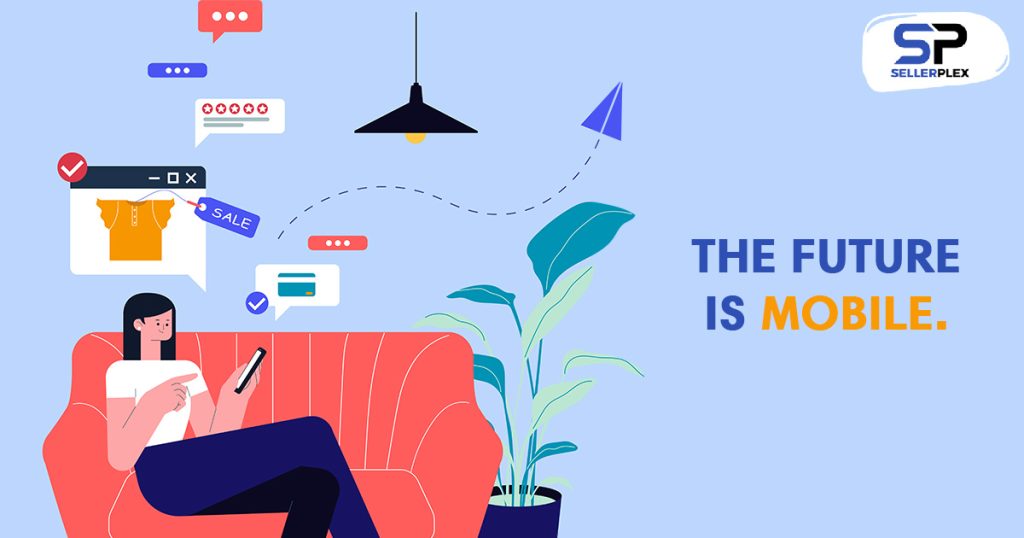 The future is mobile. - Unleashing the Power of eCommerce in 2023: Key Trends and Predictions