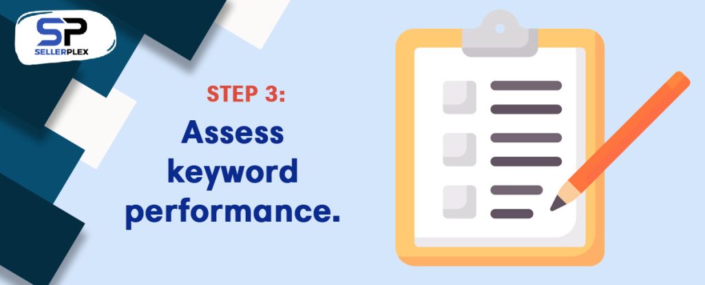 Step 3: Assess keyword performance. - What is a PPC Audit, and How Can It Supercharge my Amazon Business?